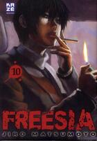 Couverture du livre « Freesia Tome 10 » de Jiro Matsumoto aux éditions Kaze