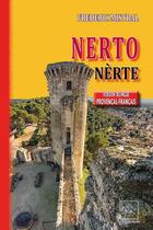 Couverture du livre « Nerto / Nèrte : (version bilingue provençal-français) » de Frederic Mistral et - Junceda aux éditions Editions Des Regionalismes