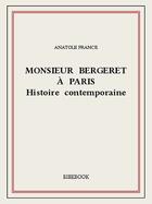 Couverture du livre « Monsieur Bergeret à Paris » de Anatole France aux éditions Bibebook