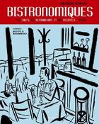 Couverture du livre « Bistronomiques ; 60 chefs, 60 restaurants, 180 recettes » de Deevs/Dupuy/Berberia aux éditions La Martiniere
