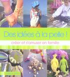 Couverture du livre « Des Idees A La Pelle » de Galen Marjorie aux éditions La Martiniere