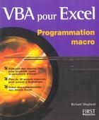 Couverture du livre « Vba Pour Excel Programmation Macro » de Richard Shepherd aux éditions First Interactive
