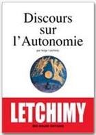 Couverture du livre « Discours sur l'autonomie » de Serge Letchimy aux éditions Ibis Rouge