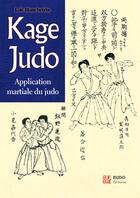 Couverture du livre « Kage Judo » de Loic Blanchette aux éditions Budo