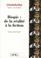 Couverture du livre « Cinemaction n 139- biopic: de la realite a la fiction- 2011 » de  aux éditions Charles Corlet