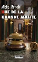 Couverture du livre « Rue de la Grande-Muette » de Benoit Michel aux éditions Lucien Souny