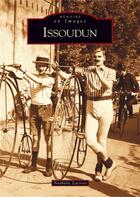 Couverture du livre « Issoudun » de Nathalie Lacroix aux éditions Editions Sutton