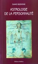 Couverture du livre « Astrologie de la personnalité » de Dane Rudhyar aux éditions Medicis