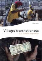 Couverture du livre « Villages transnationaux ; les identités de traverse » de Thomas Lacroix aux éditions Pu Francois Rabelais