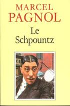 Couverture du livre « Le Schpountz » de Marcel Pagnol aux éditions Fallois