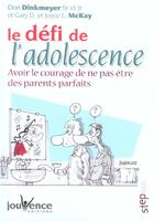 Couverture du livre « Le defi de l'adolescence » de Dinkmeyer Don aux éditions Jouvence