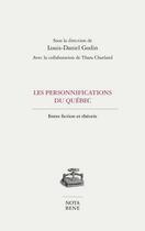 Couverture du livre « Les personnifications du Québec : entre fiction et théorie » de Louis-Daniel Godin aux éditions Nota Bene
