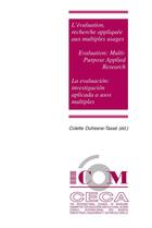 Couverture du livre « L'évaluation, recherche appliquée aux multiples usages » de Dufresne Tasse Colet aux éditions Editions Multimondes