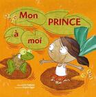 Couverture du livre « Mon prince à moi » de Lucie Papineau aux éditions La Bagnole