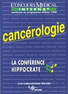 Couverture du livre « La conference hippocrate ; cancerologie » de  aux éditions Concours Medical