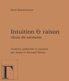Couverture du livre « Intuition et raison : Choix de sermons » de Saint Bonaventure aux éditions Les Gregoriennes