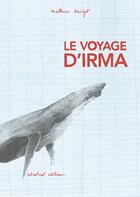 Couverture du livre « Le voyage d'Irma » de Mathias Baijot aux éditions Cotcotcot