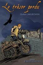 Couverture du livre « Le trésor perdu » de Guilain Jakubowski aux éditions Le Sphinx Des Glaces
