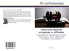 Couverture du livre « Essai sur le droit des entreprises en difficultes » de Lizanga Pheline aux éditions Dictus