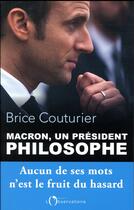 Couverture du livre « Macron, un président philosophe » de Brice Couturier aux éditions L'observatoire