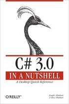 Couverture du livre « C# 3.0 in a Nutshell » de Joseph Albahari et Ben Albahari aux éditions O Reilly