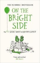 Couverture du livre « On the bright side » de Hendrik Groen aux éditions Michael Joseph