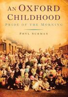 Couverture du livre « An Oxford Childhood » de Surman Phyl aux éditions History Press Digital