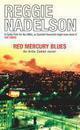 Couverture du livre « Red Mercury Blues » de Reggie Nadelson aux éditions Random House Digital