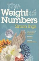 Couverture du livre « The Weight of Numbers » de Simon Ings aux éditions Atlantic Books