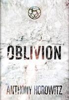 Couverture du livre « Le pouvoir des cinq t.5 ; Oblivion » de Anthony Horowitz aux éditions Hachette Romans