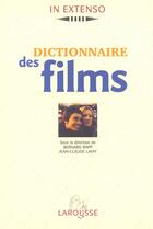 Couverture du livre « Dictionnaire Des Films » de Jean-Claude Lamy et Bernard Rapp aux éditions Larousse