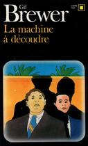Couverture du livre « La machine à découdre » de Brewer Gil aux éditions Gallimard