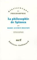 Couverture du livre « La philosophie de Spinoza » de Harry Austryn Wolfson aux éditions Gallimard