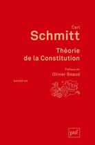 Couverture du livre « Théorie de la constitution (2e édition) » de Carl Schmitt aux éditions Puf