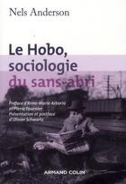 Couverture du livre « Le hobo, sociologie du sans-abri (2e édition) » de Nels Anderson aux éditions Armand Colin