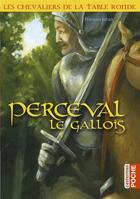 Couverture du livre « Perceval le Gallois » de Francois Johan aux éditions Casterman