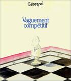 Couverture du livre « Vaguement compétitif » de Jean-Jacques Sempe aux éditions Denoel