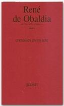 Couverture du livre « Comédies en un acte » de Rene De Obaldia aux éditions Grasset
