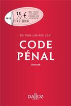 Couverture du livre « Code pénal (édition limitée 2021) » de  aux éditions Dalloz