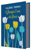Couverture du livre « Changer l'eau des fleurs » de Valerie Perrin aux éditions Le Livre De Poche