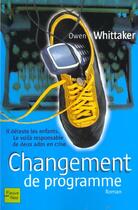 Couverture du livre « Changement de programme » de Owen Whittaker aux éditions Fleuve Editions