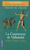 Couverture du livre « La Controverse De Valladolid » de Jean-Claude Carriere aux éditions Pocket
