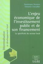 Couverture du livre « L'enjeu economique de l'investissement public et de son financement. la specific » de Chevallier C. H D. aux éditions Lgdj