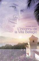 Couverture du livre « L'inconnu de la villa Bellagio » de Leanne Banks aux éditions Harlequin