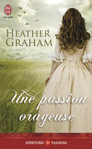 Couverture du livre « Une passion orageuse » de Heather Graham aux éditions J'ai Lu