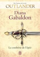 Couverture du livre « La confrérie de l'épée » de Diana Gabaldon aux éditions J'ai Lu