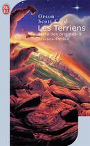 Couverture du livre « Les terriens - terre des origines - t5 » de Orson Scott Card aux éditions J'ai Lu