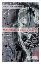 Couverture du livre « Mathilde ; à quatre mains » de Nathalie Dubleumortier aux éditions L'harmattan