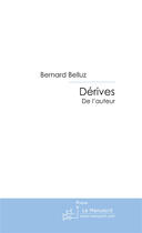 Couverture du livre « Dérives » de Belluz-B aux éditions Le Manuscrit