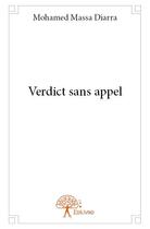 Couverture du livre « Verdict sans appel » de Mohamed Massa Diarra aux éditions Edilivre